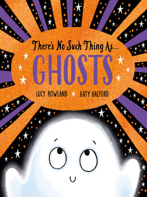 Title details for There's No Such Thing As Ghosts by Lucy Rowland - Available